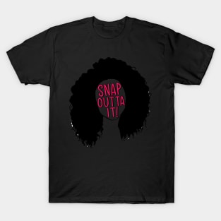 Cher Moonstruck - Snap Outta It! T-Shirt